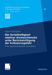 Die Vorteilhaftigkeit relativer Anreizschemata unter Berücksichtigung der Kollusionsgefahr