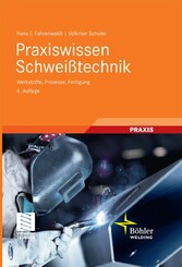 Praxiswissen Schweißtechnik