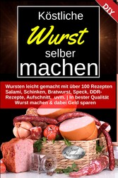 Köstliche Wurst selber machen