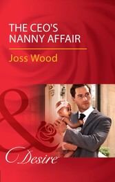 Ceo's Nanny Affair (Mills & Boon Desire) (Billionaires and Babies, Book 86)