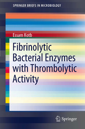 Fibrinolytic Bacterial Enzymes with Thrombolytic Activity