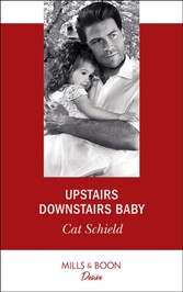 Upstairs Downstairs Baby (Mills & Boon Desire) (Billionaires and Babies, Book 94)