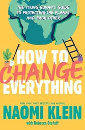 How to Change Everything