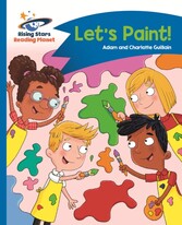 Reading Planet - Let's Paint - Blue: Comet Street Kids