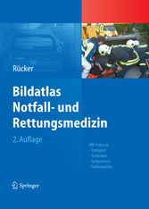 Bildatlas Notfall- und Rettungsmedizin