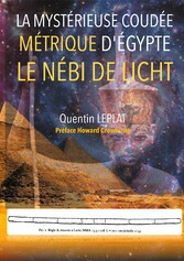 La Mytérieuse coudée métrique d&apos;Egypte