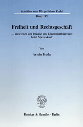 Freiheit und Rechtsgeschäft