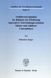 Verfahrensevaluation im Rahmen der Förderung innovativer Entwicklungsvorhaben kleiner und mittlerer Unternehmen.