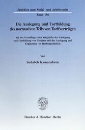 Die Auslegung und Fortbildung des normativen Teils von Tarifverträgen