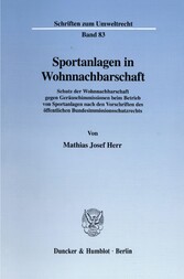 Sportanlagen in Wohnnachbarschaft.