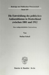 Die Entwicklung des politischen Antisemitismus in Deutschland zwischen 1881 und 1912.