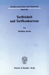 Tarifeinheit und Tarifkonkurrenz.