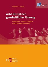 Acht Disziplinen ganzheitlicher Führung