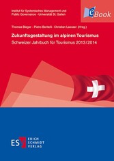 Zukunftsgestaltung im alpinen Tourismus