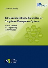 Betriebswirtschaftliche Grundsätze für Compliance-Management-Systeme