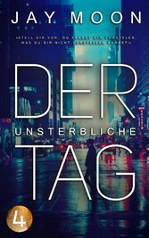 Der unsterbliche Tag - Runde 3: 20 Uhr (Thriller Serie 4)