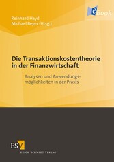 Die Transaktionskostentheorie in der Finanzwirtschaft