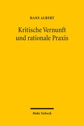 Kritische Vernunft und rationale Praxis