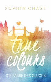 True Colours: Die Farbe des Glücks