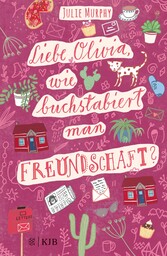 Liebe Olivia, wie buchstabiert man Freundschaft?