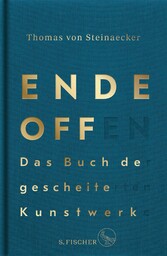 Ende offen - Das Buch der gescheiterten Kunstwerke