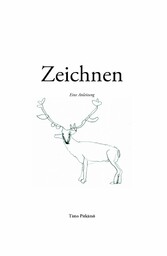 Zeichnen - Eine Anleitung