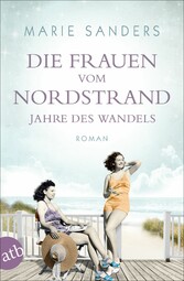 Die Frauen vom Nordstrand - Jahre des Wandels