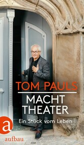 Tom Pauls - Macht Theater