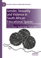 Gender, Sexuality and Violence in South African Educational Spaces