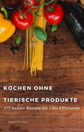 Kochen ohne tierische Produkte