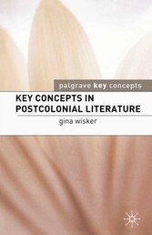 Key Concepts in Postcolonial Literature