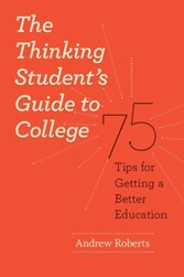 Thinking Student's Guide to College