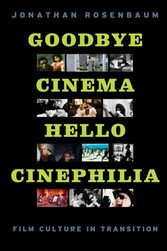 Goodbye Cinema, Hello Cinephilia