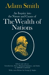 Inquiry into the Nature and Causes of the Wealth of Nations