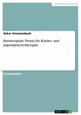 Businessplan: Praxis für Kinder- und Jugendpsychotherapie