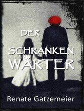 Der Schrankenwärter