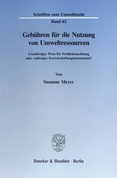 Gebühren für die Nutzung von Umweltressourcen.