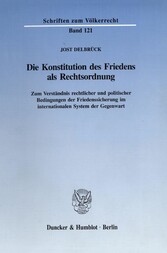 Die Konstitution des Friedens als Rechtsordnung.