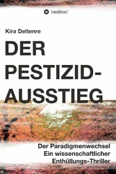 Der Pestizid-Ausstieg