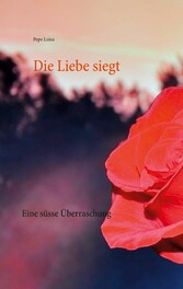 Die Liebe siegt