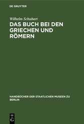 Das Buch bei den Griechen und Römern