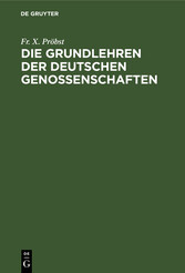 Die Grundlehren der Deutschen Genossenschaften