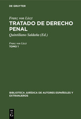 Franz von Liszt: Tratado de derecho penal. Tomo 1