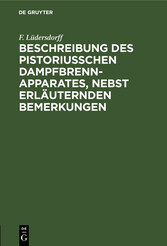 Beschreibung des pistoriusschen Dampfbrennapparates, nebst erläuternden Bemerkungen