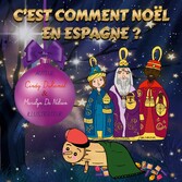 C&apos;est comment Noël en Espagne?