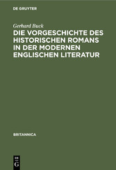 Die Vorgeschichte des historischen Romans in der modernen englischen Literatur