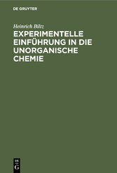 Experimentelle Einführung in die unorganische Chemie