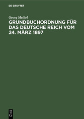 Grundbuchordnung für das Deutsche Reich vom 24. März 1897