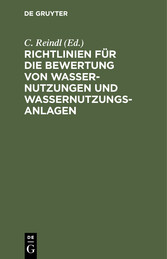 Richtlinien für die Bewertung von Wassernutzungen und Wassernutzungsanlagen