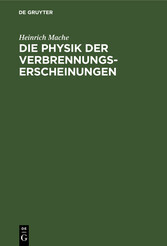 Die Physik der Verbrennungserscheinungen